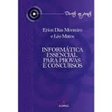 Informatica Essencial para Provas e Concursos autor Erion Dias Monteiro