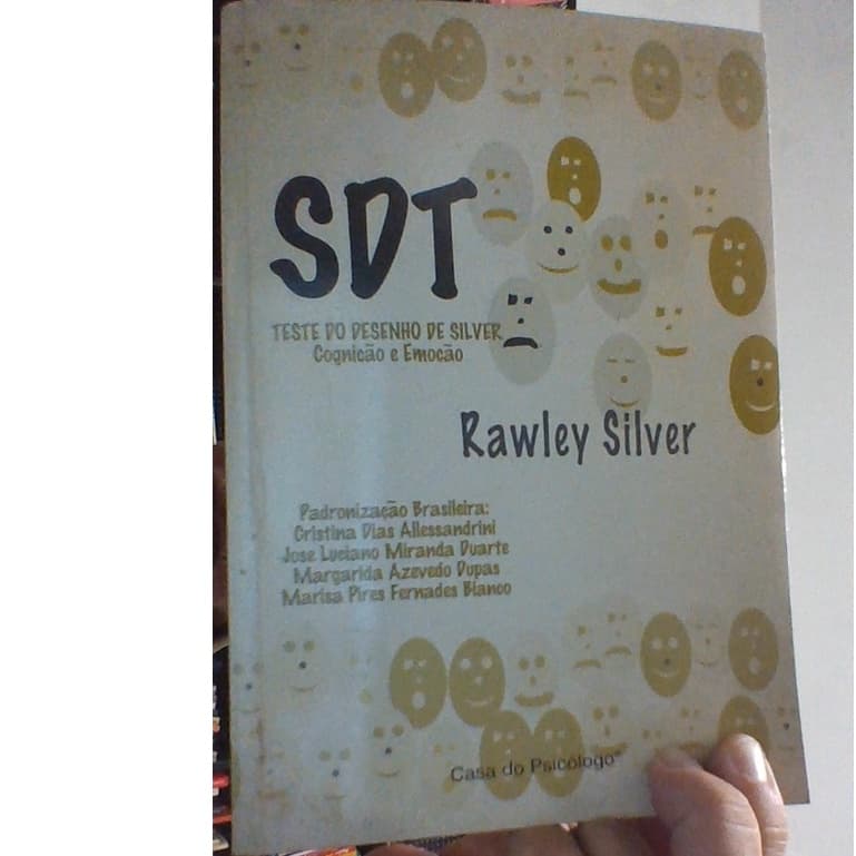 livro:  SDT teste do desenho de Silver cognição e emoção, Rawley Silver, editora casa do psicólogo. .