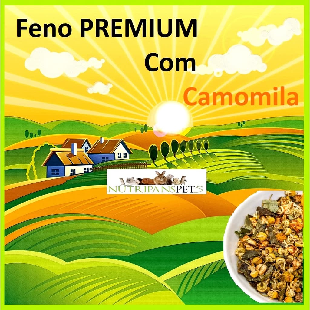 Feno PREMIUM com camomila efeito calmante antiflamatorio e digestivo