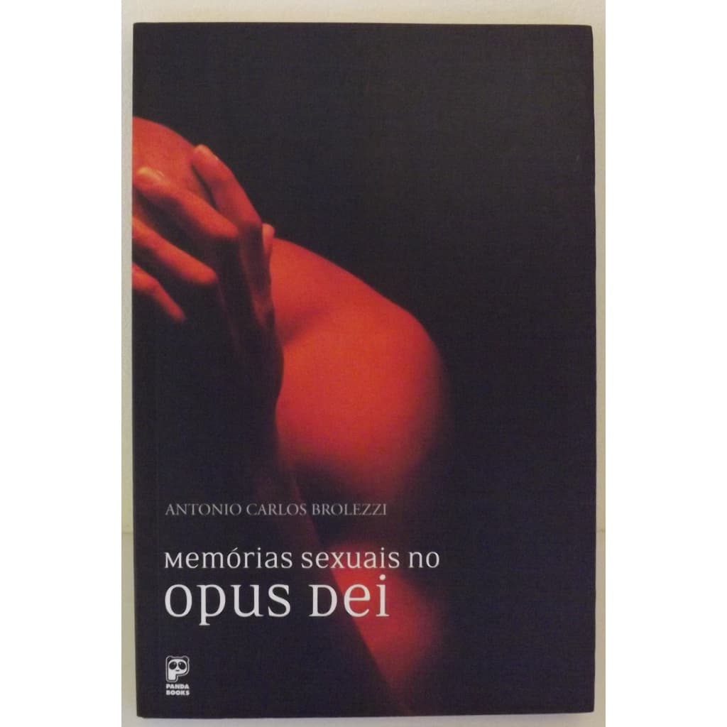 LIVRO MEMÓRIAS SEXUAIS NO OPUS DEI - ANTONIO CARLOS BROLEZZI