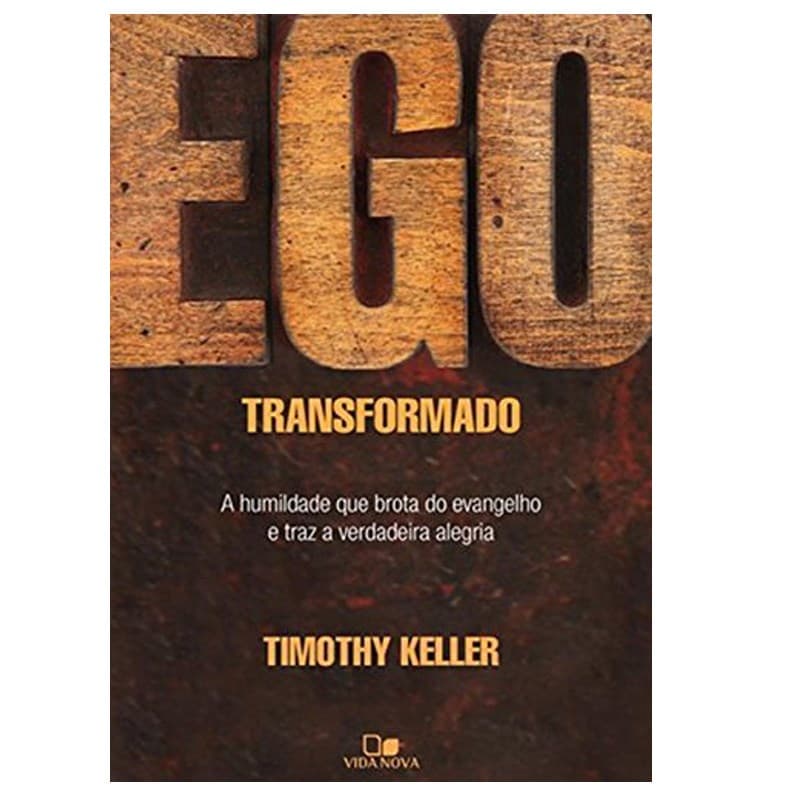 Ego Transformado | Timothy Keller