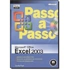 Passo a Passo - Microsoft Office Excel 2003 - sem Cd autor Curtis Frye
