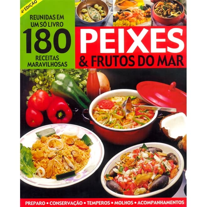 180 Receitas Maravilhosas de Peixes e Frutos do Mar