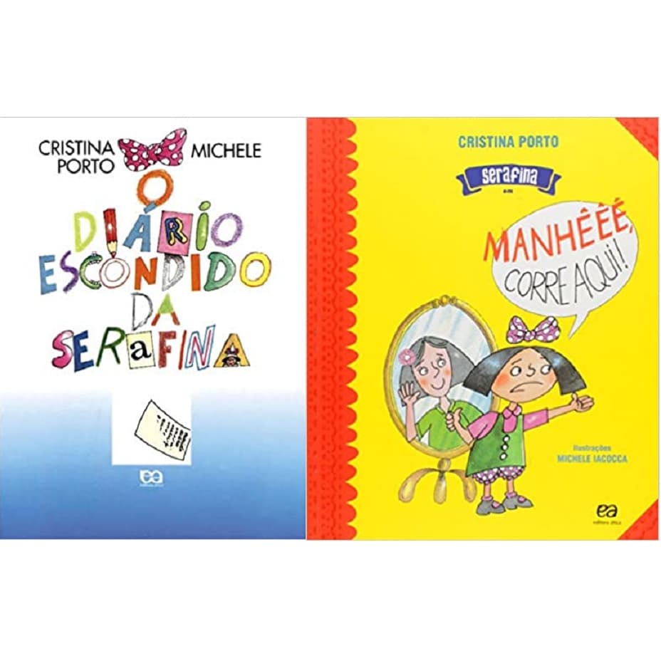 KIT 2 LIVROS CRISTINA PORTO O diário escondido da Serafina + Serafina em: Manhêêê corre aqui