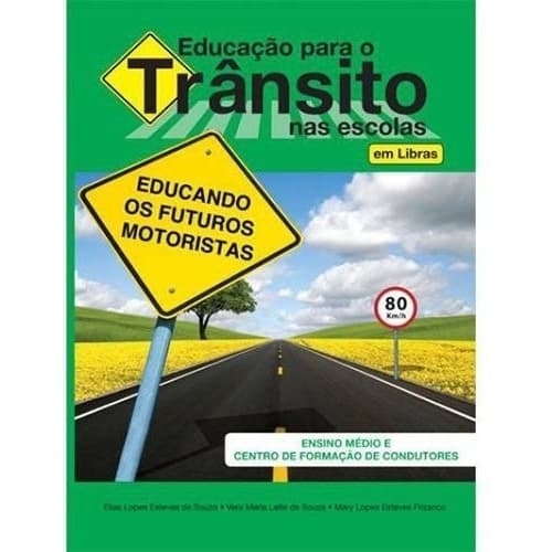 Educação Para O Trânsito Nas Escolas Em Libras