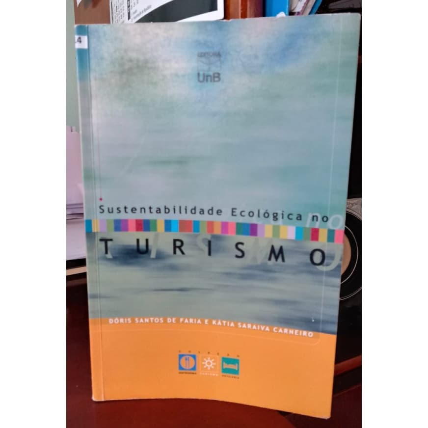 Livro Sustentabilidade Ecológica no Turismo; Dóris Santos de Faria; Kátia Saraiva Carneiro