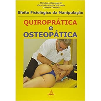 Efeito Fisiológico da Manipulação Quiroprática e Osteopática