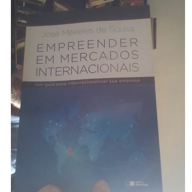 livro empreender em mercados internacionais, José Meireles de Sousa, ed saraiva