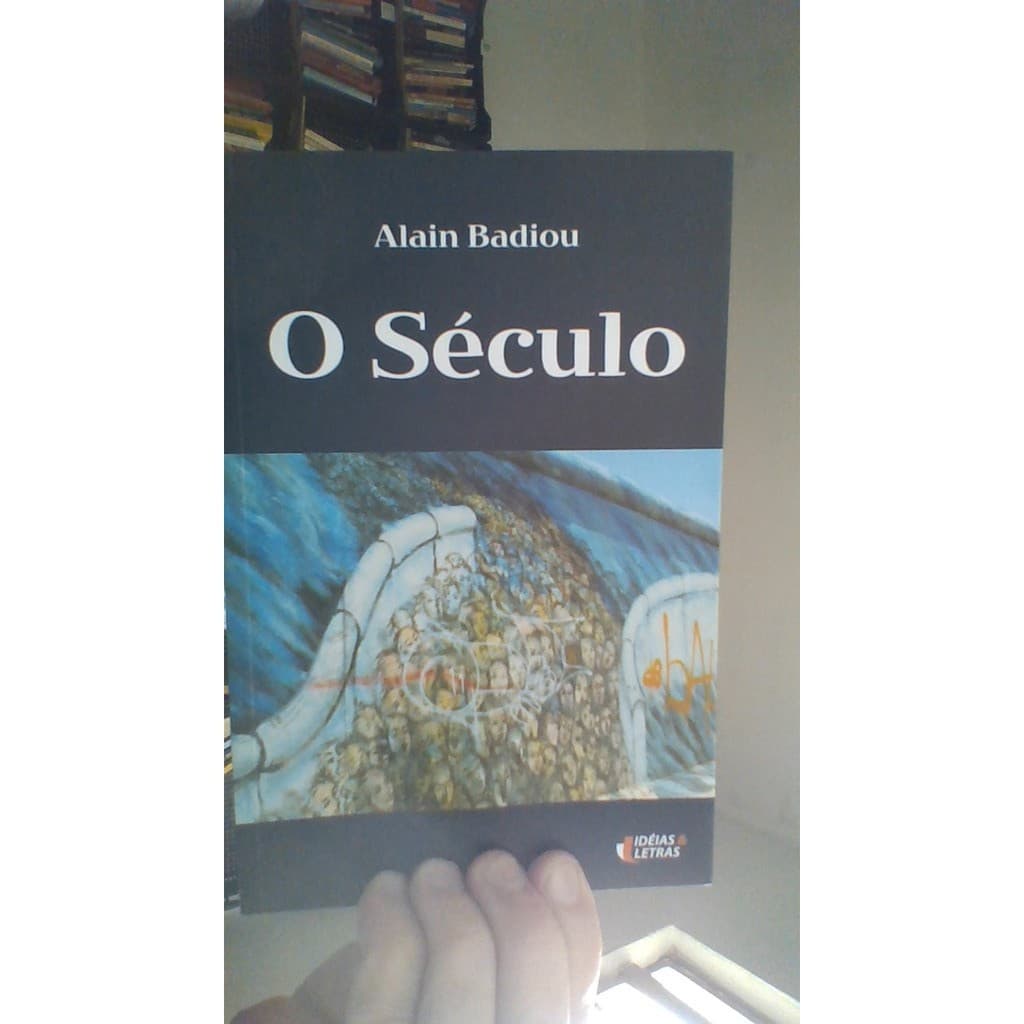 livro o século, alain badiou, ed idéias & letras