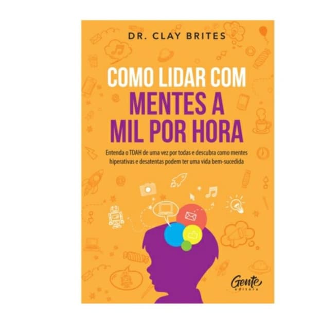 Como lidar com mentes a mil por hora TDAH  livro novo e lacrado
