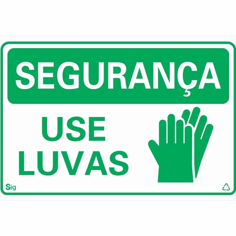 Placas de Sinalização SEGURANÇA USE LUVAS 20x30cm