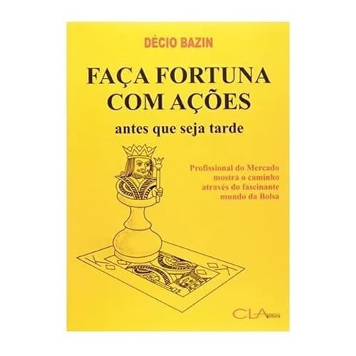Livro Faça Fortuna Com Açoes
