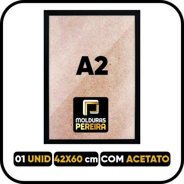 Moldura Quadro A2 42x60 COM ACETATO - 60x42 cm