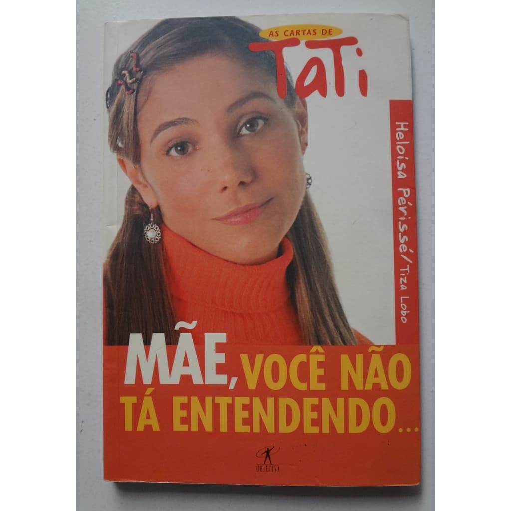 Livro As Cartas De Tati Mãe Heloísa Perisse