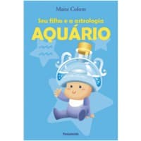 Seu Filho e a Astrologia: Aquário
