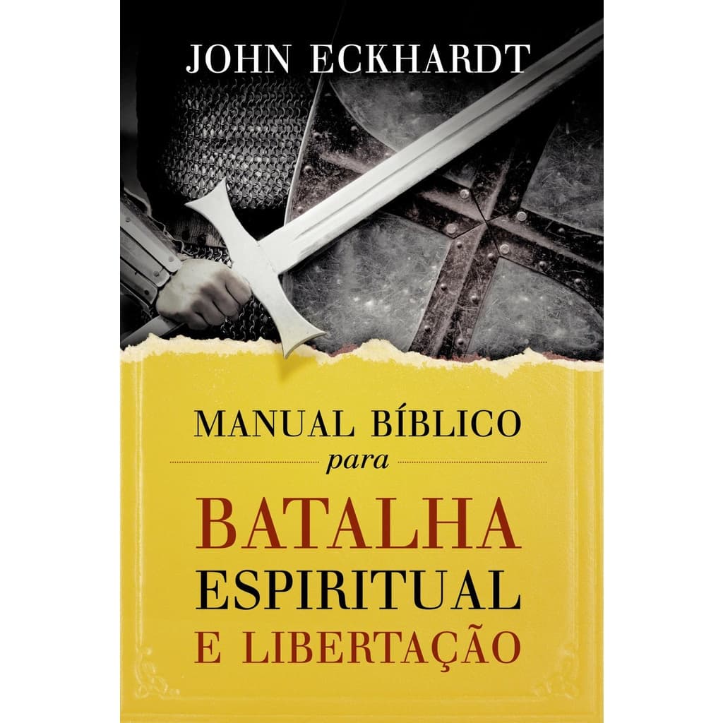 Manual Bíblico para Batalha Espiritual e Libertação