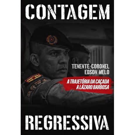 Contagem Regressiva: A Trajetória da Caçada a Lázaro Barbosa