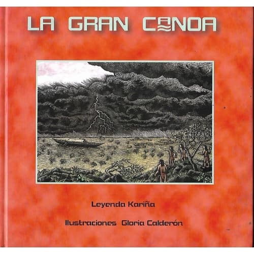 La Gran Canoa  / Leyenda Kariña