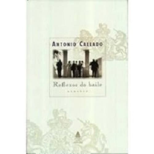 Reflexos Do Baile - Antônio Callado