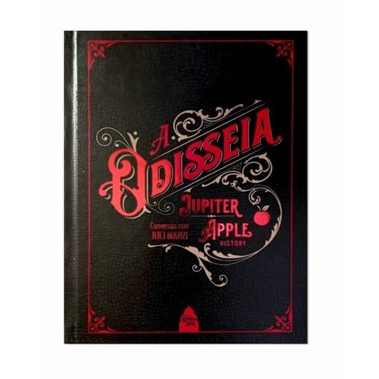 Livro A Odisseia - Jupiter Apple History - Juli Manzi(novo/lacrado)