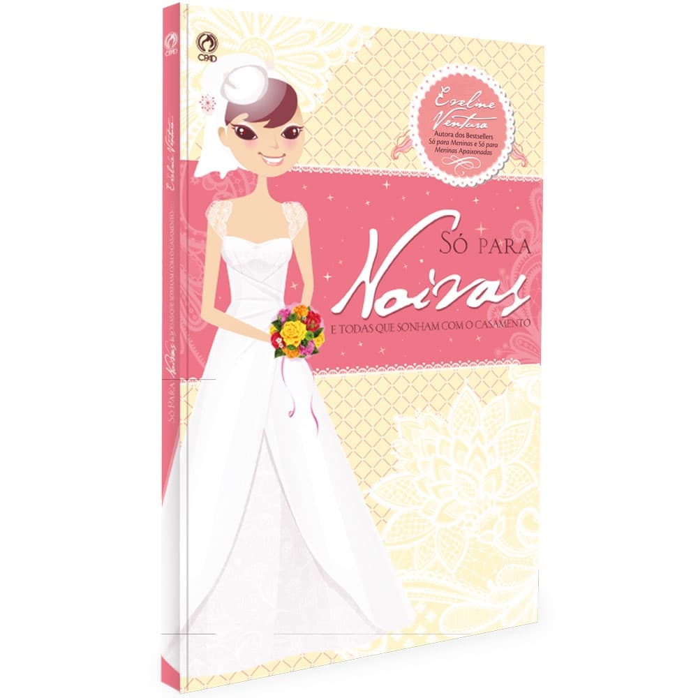 Livro Só Para Noivas - Eveline Ventura - CPAD