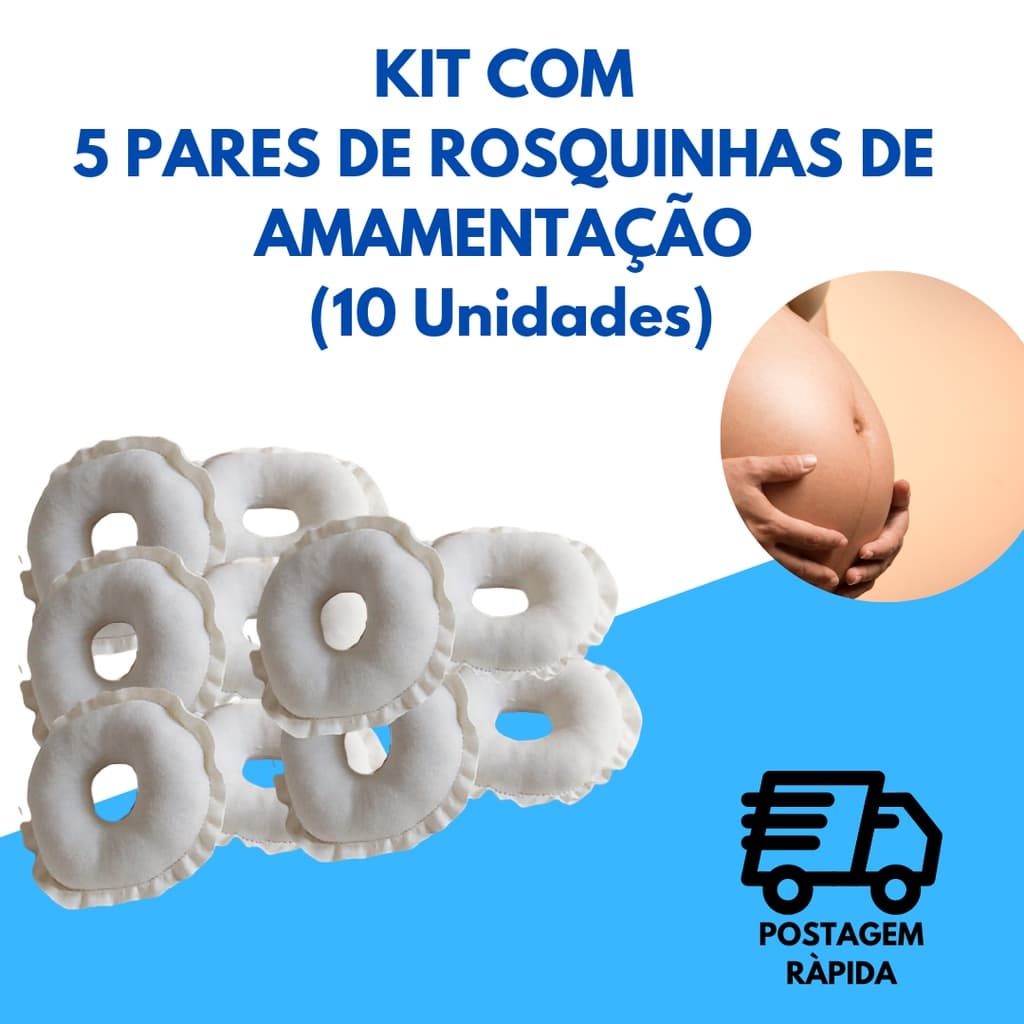 KIT 5 Pares de Rosquinhas Amamentação