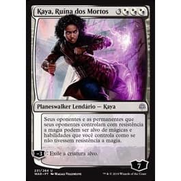 Kaya, Ruína dos Mortos (Planeswalker) - - Magic The Gathering