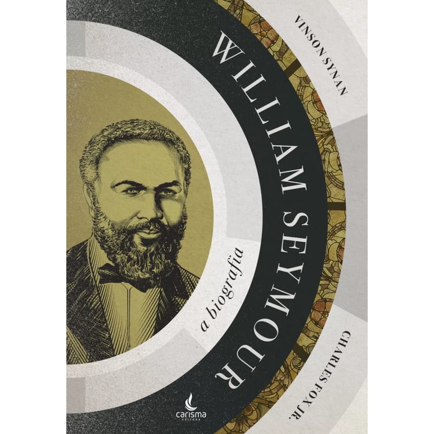 William Seymour: a biografia | Charles R. Fox Jr.