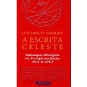 Luís Miguel Carolino - A escrita celeste