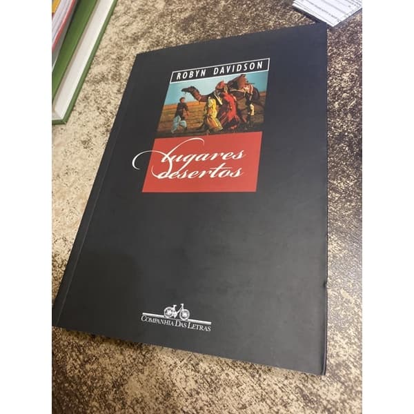 Lugares Desertos - Robyn Davidson