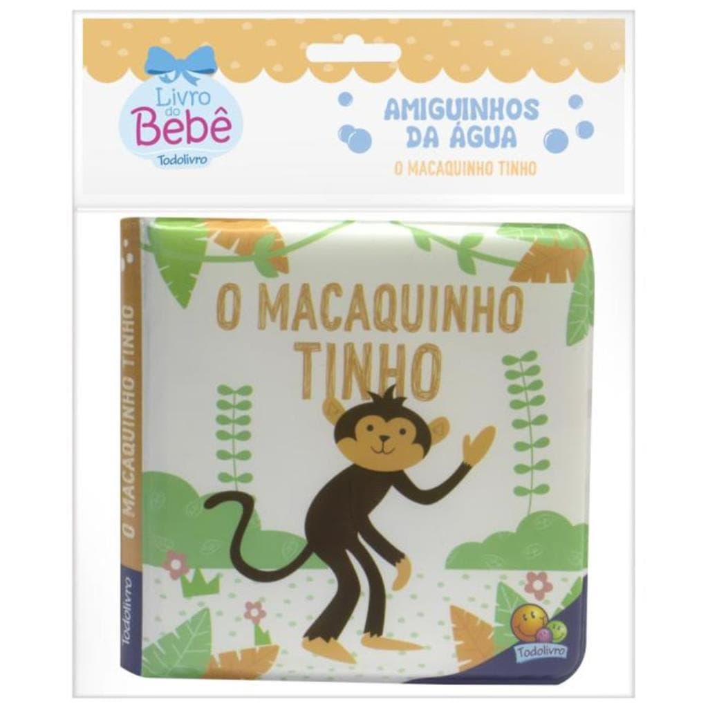 Livro Amiguinhos da Agua: Macaquinho Tinho Todo Livro