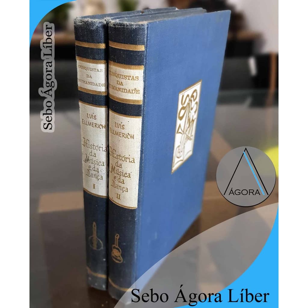 História da Música e da Dança Vol 1 e 2 - Completo Luis Ellmerich