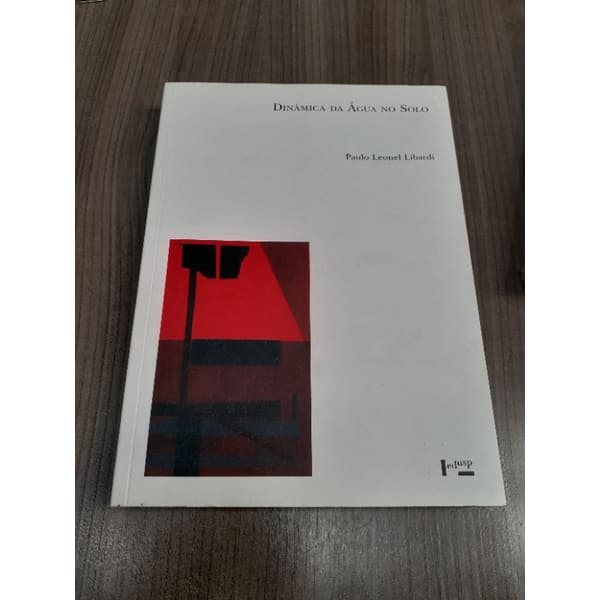Dinâmica da Água no Solo - Paulo Leonel Libardi - Livro Edusp