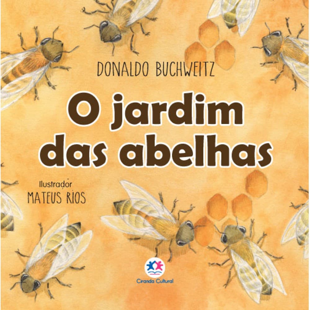 Livro Infantil- O jardim das abelhas Ciranda Cultural