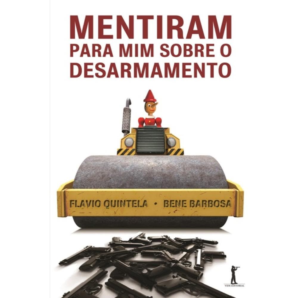 Mentiram para mim sobre o Desarmamento