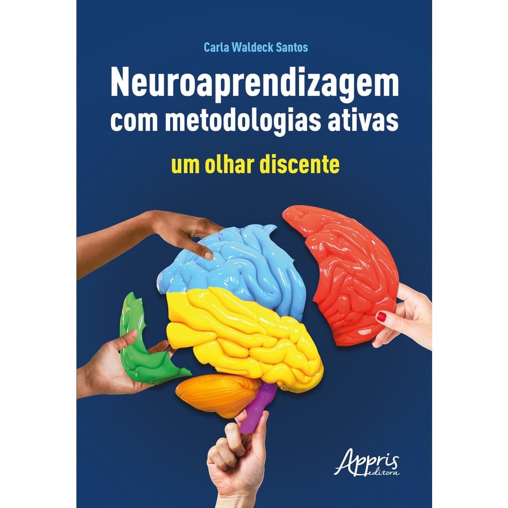Neuroaprendizagem com Metodologias Ativas: Um Olhar Discente
