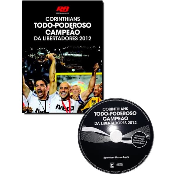 Livro Corinthians Todo Poderoso Campeão Libertadores 2012 com audio livro de narrações