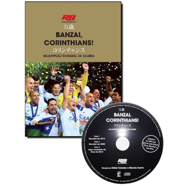 Livro Banzai, Corinthians! Bicampeão Mundial De Clubes