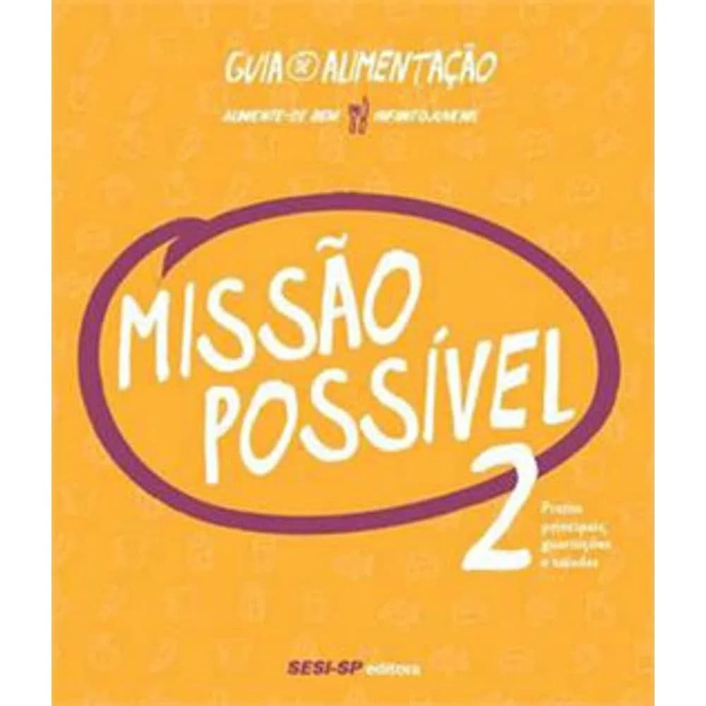 Missão Possível 2: Pratos principais, guarnições e saladas autor N/C