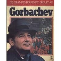 GORBACHEV - OS GRANDES LÍDERES DO SÉCULO XX autor THOMAS BUTSON
