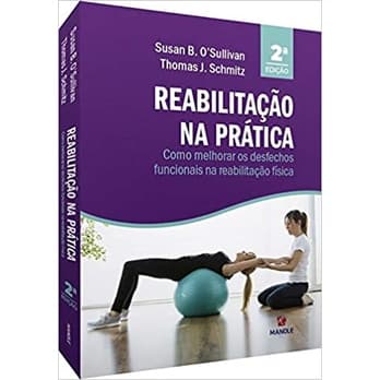 Reabilitação na prática: Como melhorar os desfechos funcionais na reabilitação física