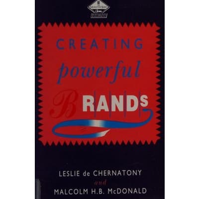 Creating Powerful Brands de Leslie de Chernatony+Malcolm H.B