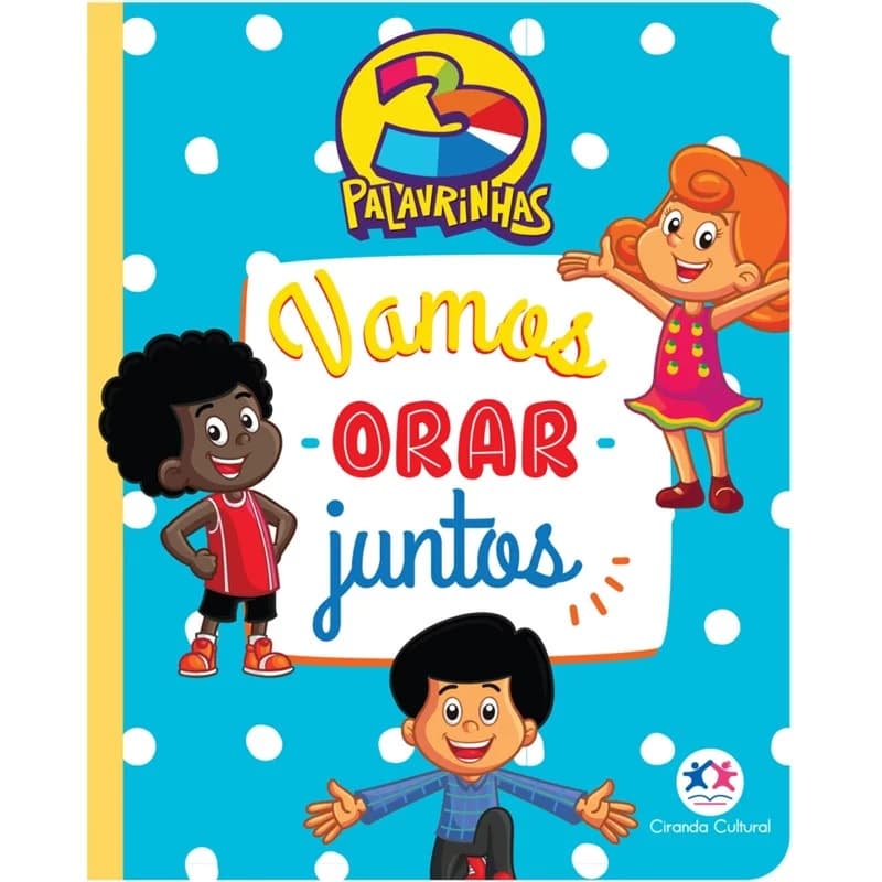 3 Palavrinhas - Vamos orar juntos