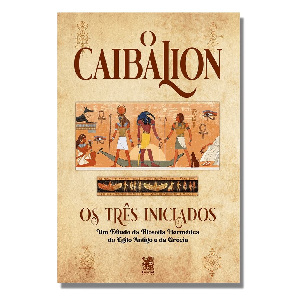 Livro O Caibalion - Camelot | Os Três Iniciados