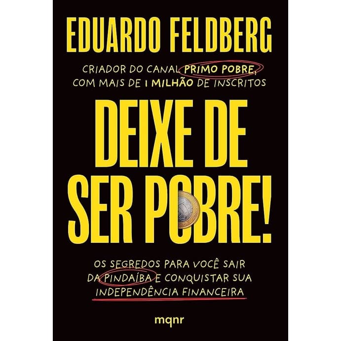 Deixe de Ser Pobre | Eduardo Feldberg | Primo Pobre