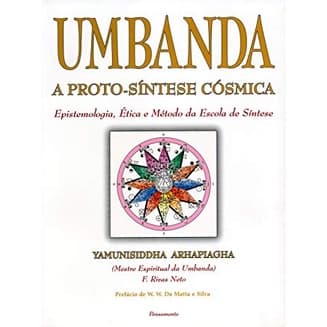 Umbanda: A Proto- Síntese Cósmica autor Yamunisiddha Arhapiagha