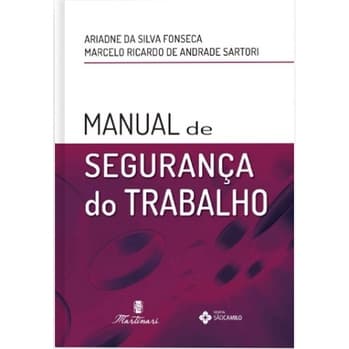 Manual de Segurança do Trabalho - Fonseca e Sartori