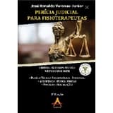 Perícia Judicial Para Fisioterapeutas - 3ª Ed - Veronesi