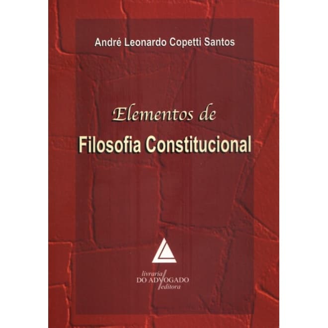Elementos De Filosofia Constitucional
