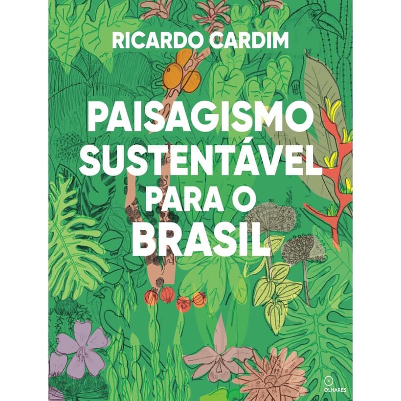 Livro - Paisagismo Sustentavel Para O Brasil